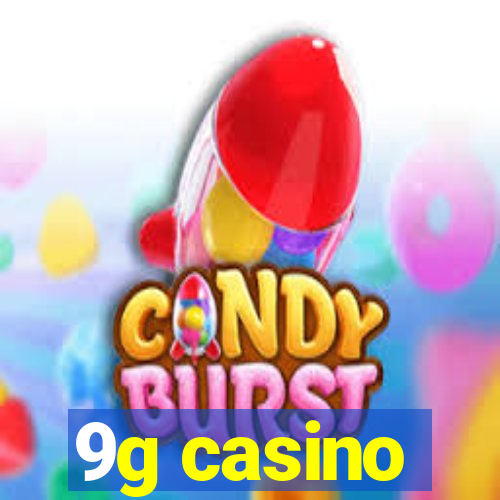 9g casino